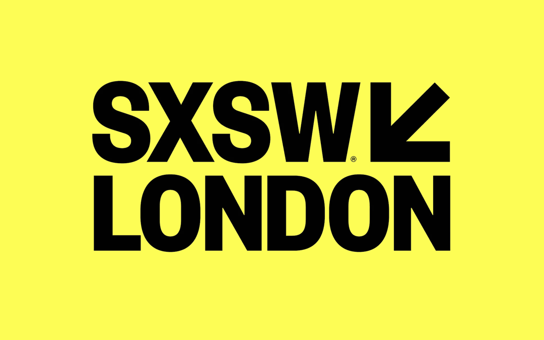 HOW SXSW coming to the UK helps us all…